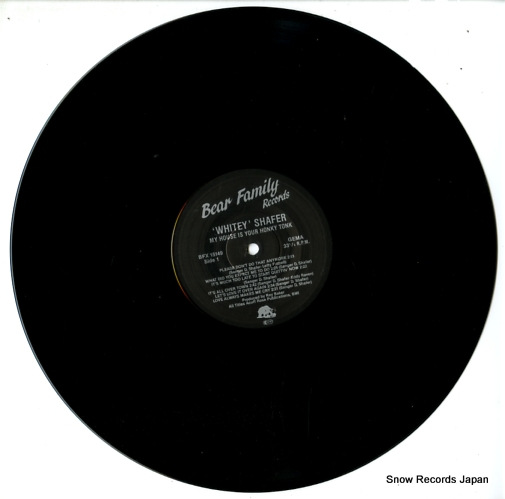 SHAFER, WHITEY my house is your honky tonk BFX15149