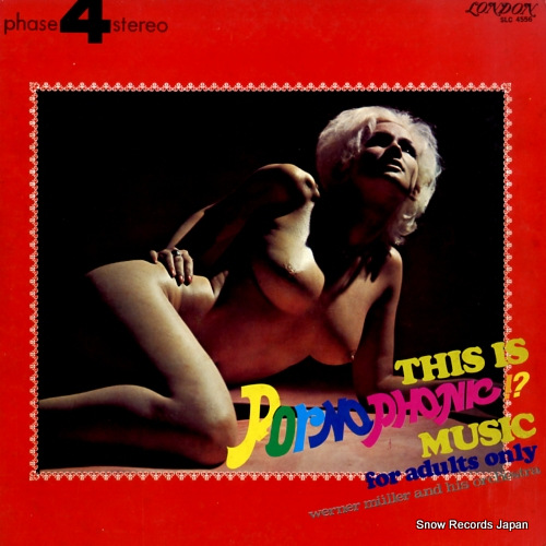 MULLER, WERNER this is pornophonic music!? for adults only SLC4556