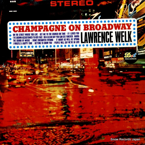 WELK, LAWRENCE champagne on broadway DLP25688