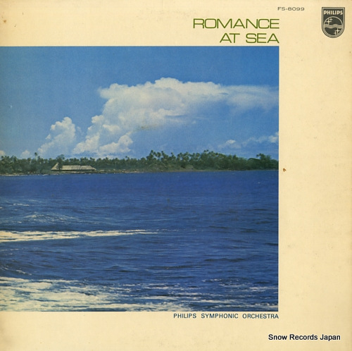 PHILIPS SYMPHONIC ORCHESTRA romance at sea FS-8099