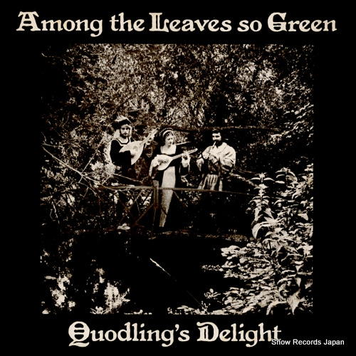 QUODLING'S DELIGHT among the leaves so green FR2179 / Q121