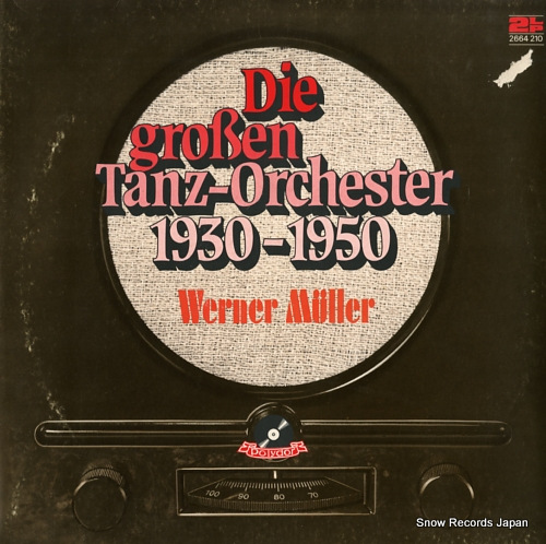 MULLER, WERNER die grossen tanz - orchester 1930-1950 2664210
