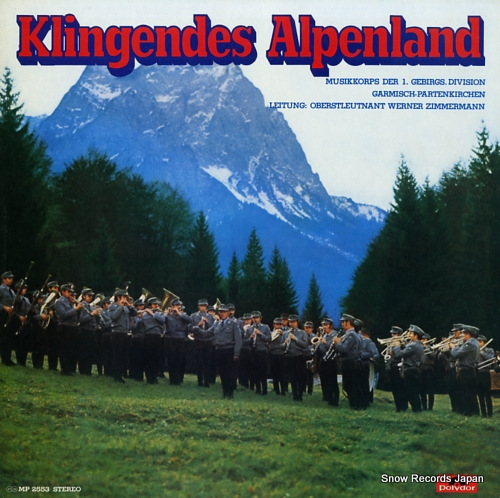 MUSIKKORPS DER 1. GEBIRGS. DIVISION GARMISCH-PARTENKIRCHEN klingendes alpenland MP2553