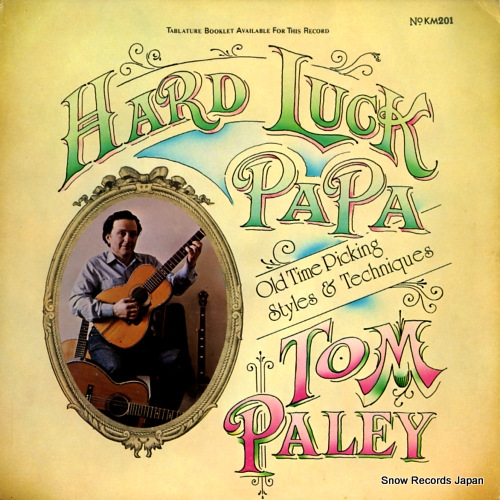 PALEY, TOM hard luck papa KM201