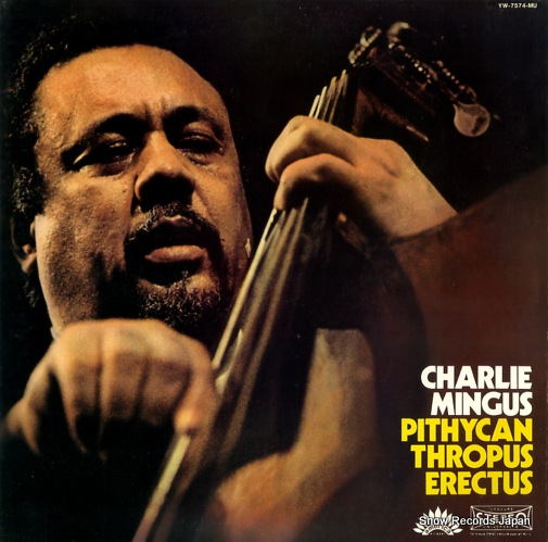 MINGUS, CHARLES pithycan thropus erectus YW-7574-MU