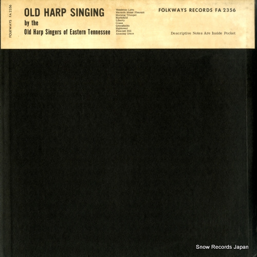 OLD HARP SINGING OF EASTERN TENNESSEE old harp singing FA2356