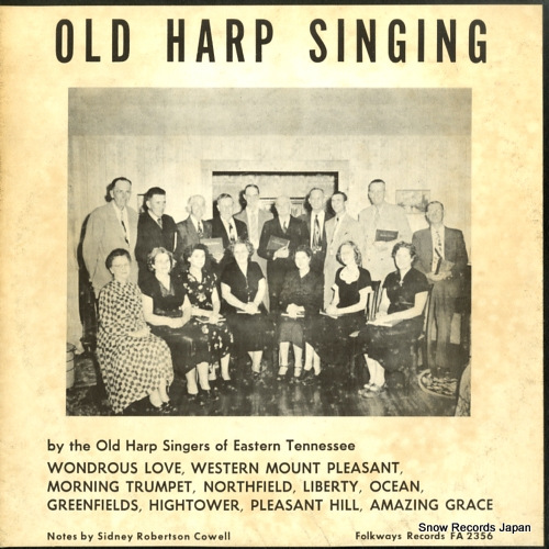 OLD HARP SINGING OF EASTERN TENNESSEE old harp singing FA2356