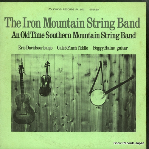 THE IRON MOUNTAIN STRING BAND an old time southern mountain string band FA2473