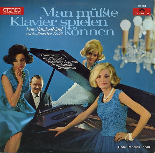 SCHULZ-REICHEL, FRITZ, AND DAS BRISTOL-BAR-SEXTETT man musste klavier spielen konnen 237388
