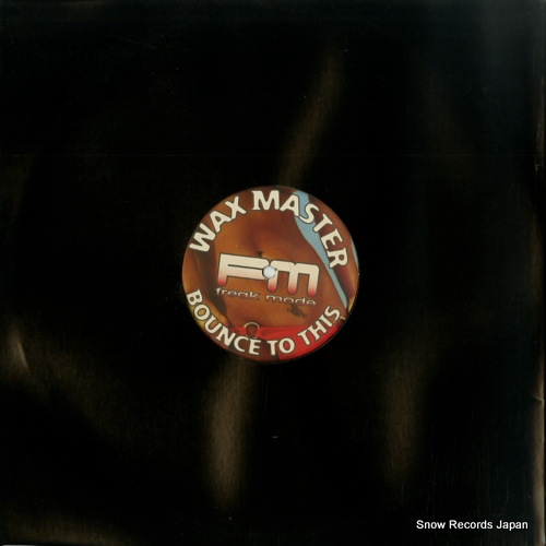 MASTER, WAX bounce to this FMR002