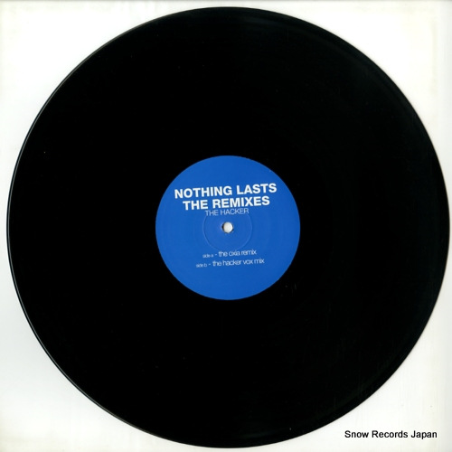 HACKER, THE nothing lasts the remixes MISSILE46.5