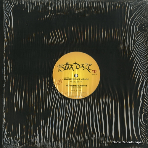 BASEMENT JAXX betta daze ep JAXX013