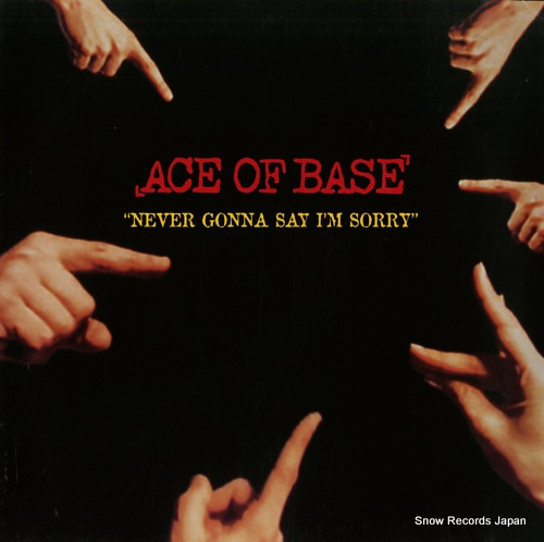 ACE OF BASE never gonna a say i'm sorry 576195-1