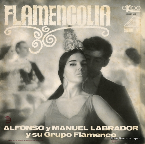 ALFONSO Y MANUEL LABRADOR Y SU GRUPO FLAMENCO flamencolia 66.8004-UVS
