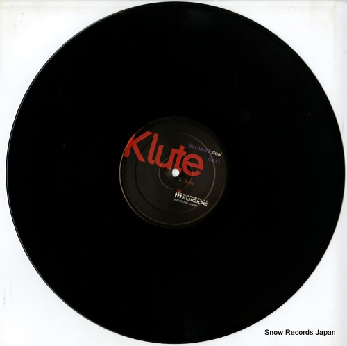 KLUTE lie cheat & steal part3 SUICIDELP003