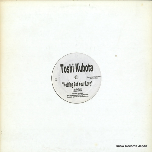 KUBOTA, TOSHINOBU nothing but your love EPIC7405