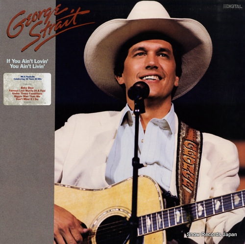 STRAIT, GEORGE if you ain't lovin' (you ain't livin') MCA-42114