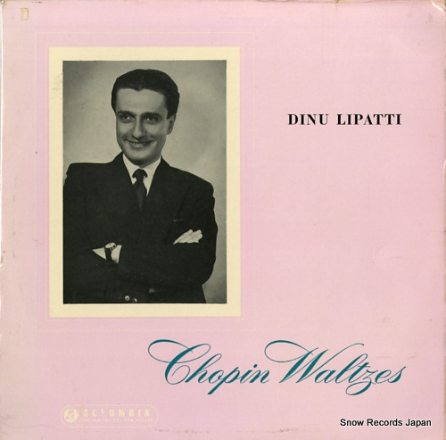 LIPATTI, DINU chopin; waltzes 33CX1032