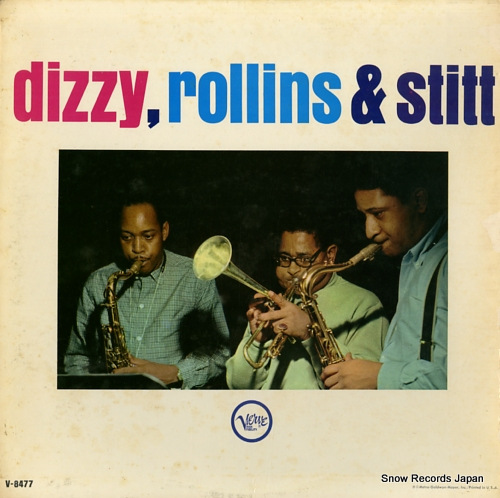 GILLESPIE, DIZZY dizzy, rollins & stitt V-8477
