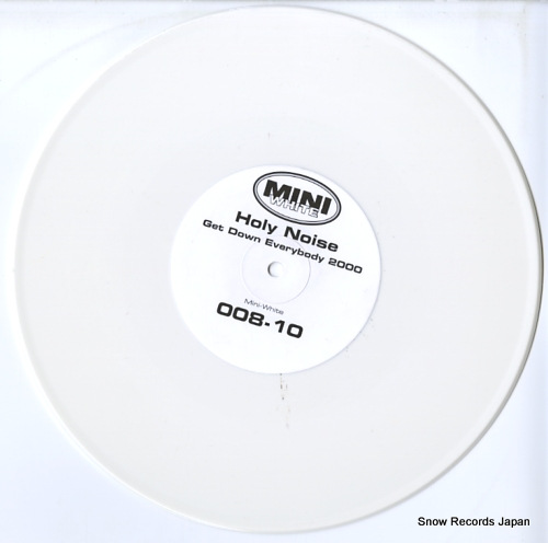HOLY NOISE get down everybody 2000 MINI-WHITE008-10