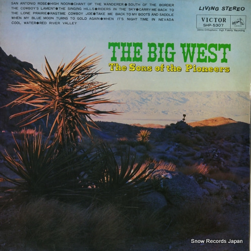 SONS OF THE PIONEERS, THE the big west SHP-5307