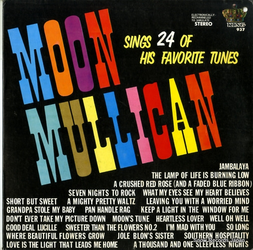 MULLICAN, MOON sings 24 of his favorite tunes KING937