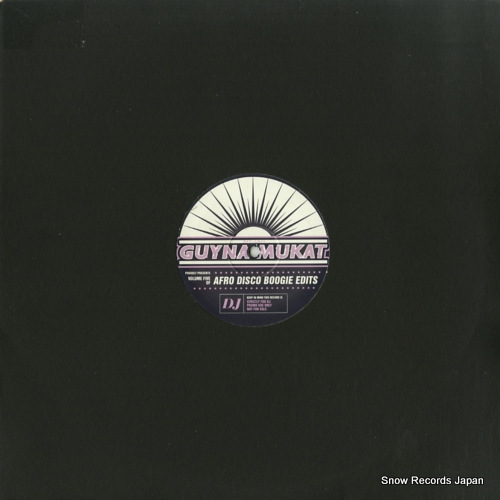 GUYNAMUKAT afro disco boogie edits volume five GUYNAMUKAT005