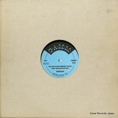 BOOGALOO you gotta have freedom GAMM003