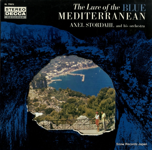 STORDAHL, AXEL, AND HIS ORCHESTRA the lure of the blue mediterranean DL79073
