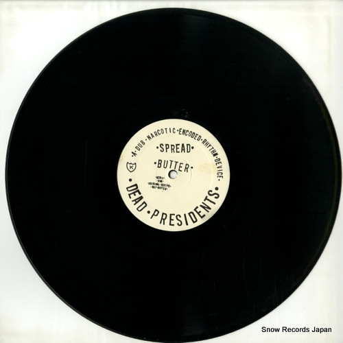 DEAD PRESIDENTS, THE spread butter KLP35