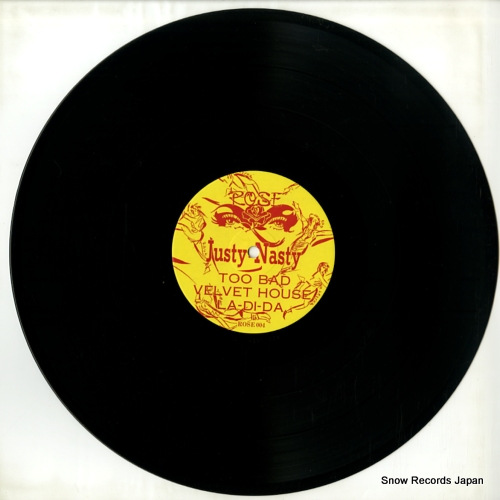 JUSTY NASTY too bad ROSE-004