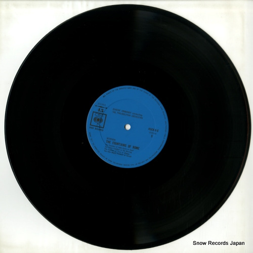 ORMANDY, EUGENE respighi; the fountains of rome / feste romane 45CX-6-C