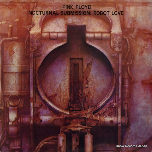 PINK FLOYD nocturnal submission: robot love 2S724