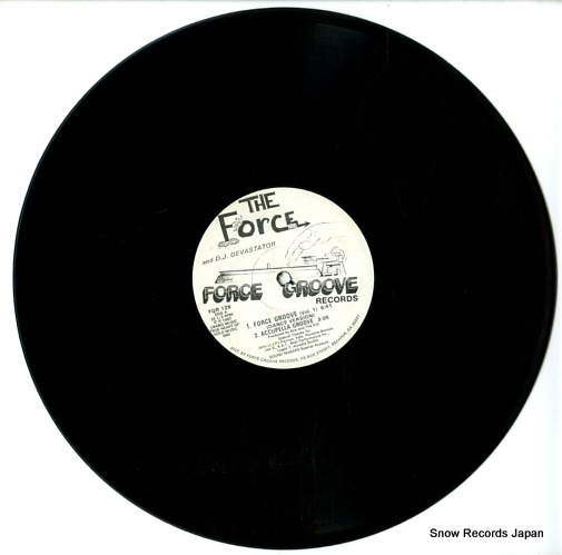 FORCE, THE, AND D.J. DEVASTATOR force groove FGR128