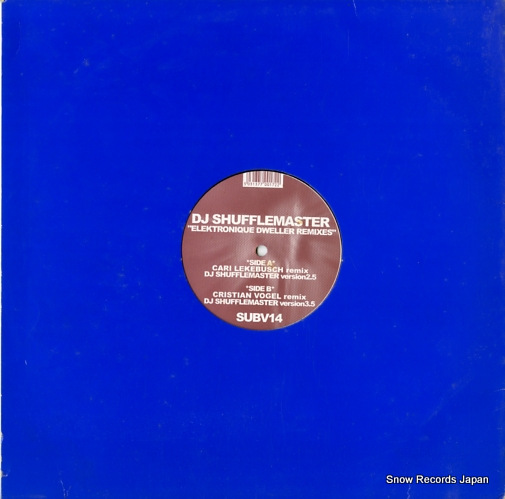 DJ SHUFFLEMASTER elektronique dweller remixes SUBV14