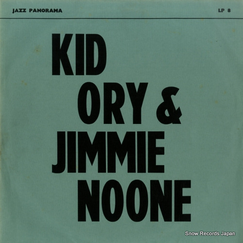 ORY, KID, AND JIMMIE NOONE kid ory & jimmie noone LP8