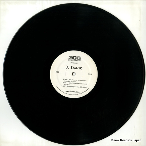 J. ISAAC how i roll 306-JI