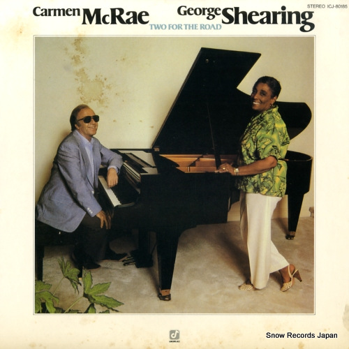 MCRAE, CARMEN, AND GEORGE SHEARING two for the road ICJ-80185