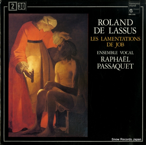 ENSEMBLE VOCAL RAPHAEL PASSAQUET lassus; les lamentations de job HM2.479