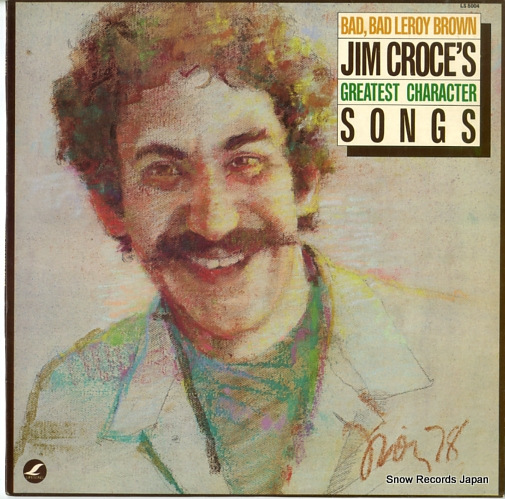 ���ࡦ�������� bad, bad leroy brown / jim croce's greatest character songs LS-5004