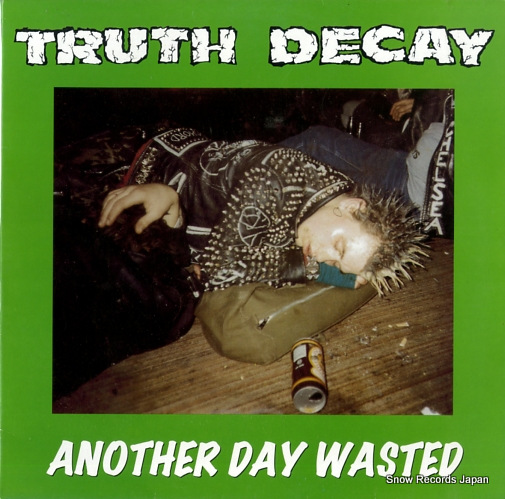 TRUTH DECAY another day wasted STEPLP104