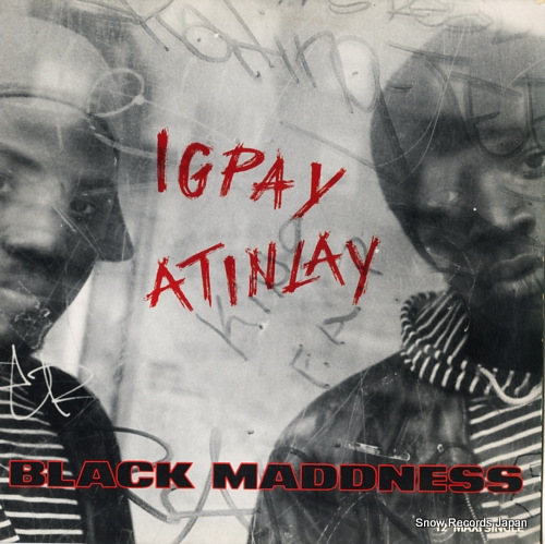 BLACK MADDNESS igpay atinlay 0-25022