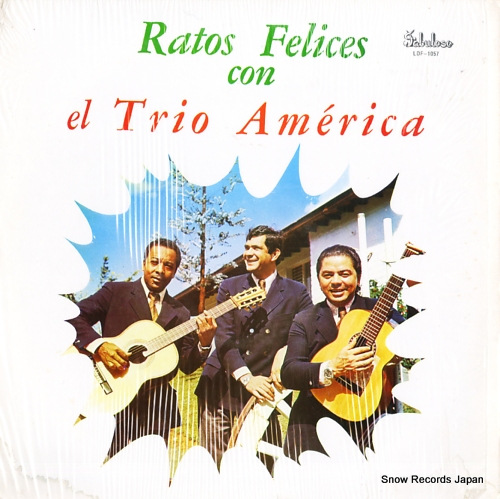 エル・トリオ・アメリカ ratos felics con el trio america LDM-1057
