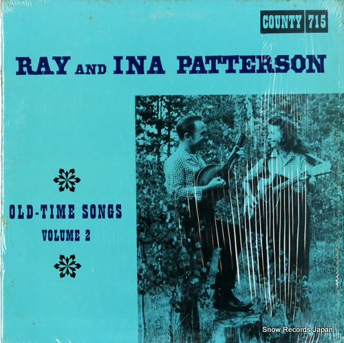 RAY & INA PATTERSON old-time songs volume 2 COUNTY715