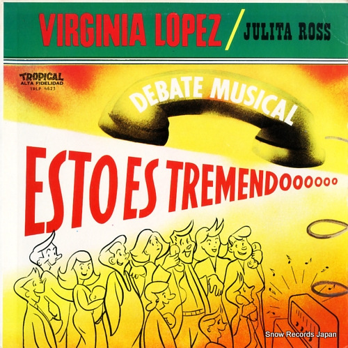 ビルヒニア・ロペス・アンド・ジュリタ・ロス debate musical esto es tremendoooooo TRLP4623
