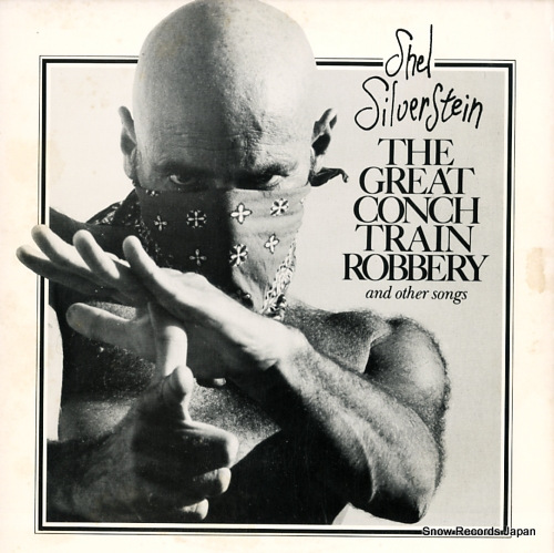 シェル・シルヴァスタイン the great conch train robbery and other songs FF211