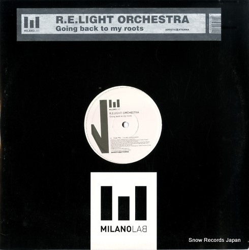 R.E.LIGHT ORCHESTRA going back to my roots MILANOLAB011