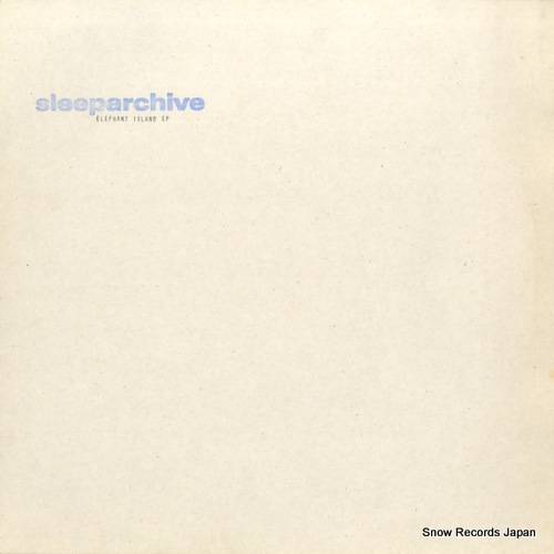 SLEEPARCHIVE elephant island ep ZZZ01 / ARCHIVENUMBER01