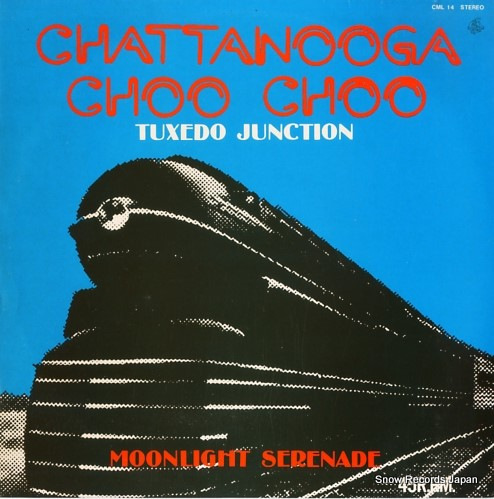 タキシード・ジャンクション チャタヌガ・チュー・チュー CML14