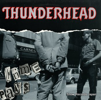 THUNDERHEAD crime pays MFN116